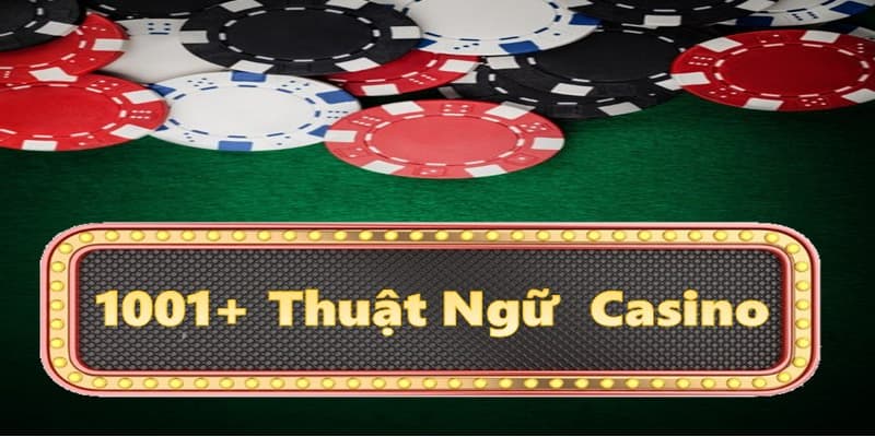 Thuật ngữ Casino